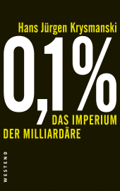 E-book, 0,1% - Das Imperium der Milliardäre, Westend Verlag