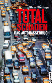 E-book, Totalschaden : Das Autohasserbuch, Westend Verlag