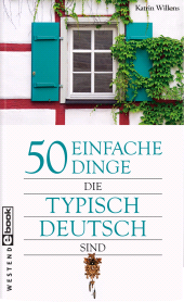 E-book, 50 einfache Dinge, die typisch Deutsch sind, Westend Verlag