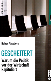 E-book, Gescheitert : Wie die Politik vor der Wirtschaft kapituliert, Westend Verlag