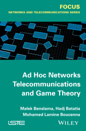E-book, Ad Hoc Networks Telecommunications and Game Theory, Benslama, Malek, Wiley