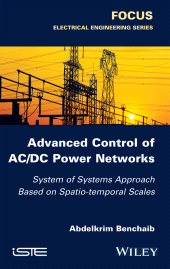 E-book, Advanced Control of AC / DC Power Networks : System of Systems Approach Based on Spatio-temporal Scales, Wiley