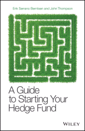 E-book, A Guide to Starting Your Hedge Fund, Wiley