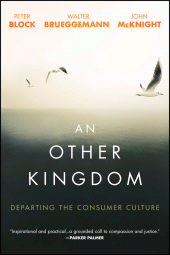 E-book, An Other Kingdom : Departing the Consumer Culture, Wiley