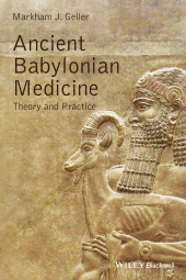 E-book, Ancient Babylonian Medicine : Theory and Practice, Wiley