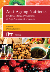 eBook, Anti-Ageing Nutrients : Evidence-Based Prevention of Age-Associated Diseases, Wiley