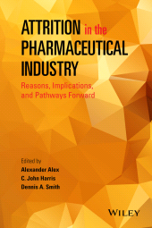 eBook, Attrition in the Pharmaceutical Industry : Reasons, Implications, and Pathways Forward, Wiley