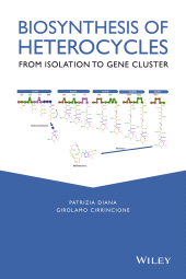 E-book, Biosynthesis of Heterocycles : From Isolation to Gene Cluster, Wiley