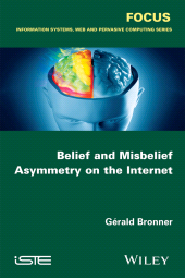 eBook, Belief and Misbelief Asymmetry on the Internet, Wiley