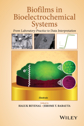 E-book, Biofilms in Bioelectrochemical Systems : From Laboratory Practice to Data Interpretation, Wiley