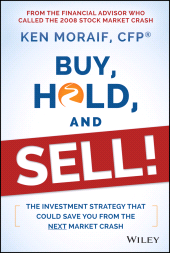 E-book, Buy, Hold, and Sell! : The Investment Strategy That Could Save You From the Next Market Crash, Wiley