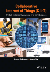 E-book, Collaborative Internet of Things (C-IoT) : for Future Smart Connected Life and Business, Wiley