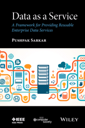 eBook, Data as a Service : A Framework for Providing Reusable Enterprise Data Services, Wiley