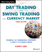 E-book, Day Trading and Swing Trading the Currency Market : Technical and Fundamental Strategies to Profit from Market Moves, Wiley