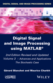 E-book, Digital Signal and Image Processing using MATLAB : Advances and Applications, The Stochastic Case, Wiley
