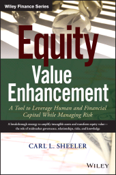 E-book, Equity Value Enhancement : A Tool to Leverage Human and Financial Capital While Managing Risk, Wiley