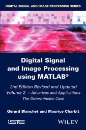 E-book, Digital Signal and Image Processing using MATLAB : Advances and Applications: The Deterministic Case, Wiley