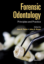 E-book, Forensic Odontology : Principles and Practice, Wiley
