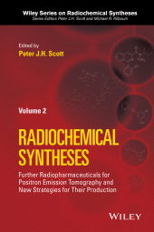 E-book, Further Radiopharmaceuticals for Positron Emission Tomography and New Strategies for Their Production, Volume 2, Wiley