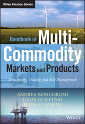E-book, Handbook of Multi-Commodity Markets and Products : Structuring, Trading and Risk Management, Wiley