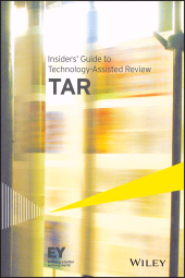 E-book, Insiders' Guide to Technology-Assisted Review (TAR), Wiley