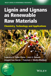 E-book, Lignin and Lignans as Renewable Raw Materials : Chemistry, Technology and Applications, Wiley