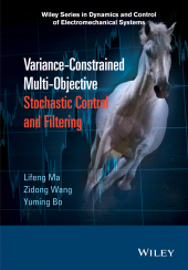 E-book, Variance-Constrained Multi-Objective Stochastic Control and Filtering, John Wiley & Sons