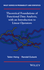 E-book, Theoretical Foundations of Functional Data Analysis, with an Introduction to Linear Operators, John Wiley & Sons