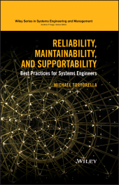 E-book, Reliability, Maintainability, and Supportability : Best Practices for Systems Engineers, John Wiley & Sons