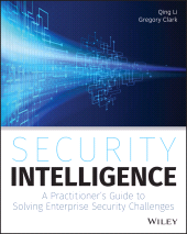 eBook, Security Intelligence : A Practitioner's Guide to Solving Enterprise Security Challenges, John Wiley & Sons