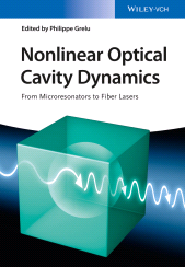 E-book, Nonlinear Optical Cavity Dynamics : From Microresonators to Fiber Lasers, John Wiley & Sons