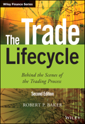 E-book, The Trade Lifecycle : Behind the Scenes of the Trading Process, John Wiley & Sons