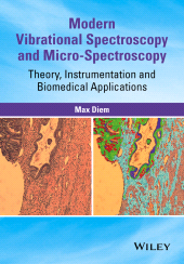 E-book, Modern Vibrational Spectroscopy and Micro-Spectroscopy : Theory, Instrumentation and Biomedical Applications, John Wiley & Sons