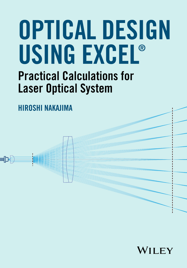 E-book, Optical Design Using Excel : Practical Calculations for Laser Optical Systems, John Wiley & Sons