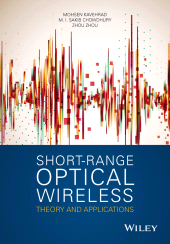 E-book, Short-Range Optical Wireless : Theory and Applications, John Wiley & Sons