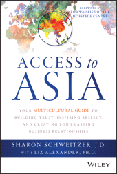 E-book, Access to Asia : Your Multicultural Guide to Building Trust, Inspiring Respect, and Creating Long-Lasting Business Relationships, John Wiley & Sons