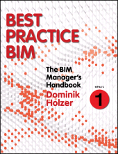 E-book, The BIM Manager's Handbook, Part 1 : Best Practice BIM, John Wiley & Sons