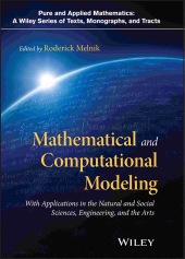 E-book, Mathematical and Computational Modeling : With Applications in Natural and Social Sciences, Engineering, and the Arts, John Wiley & Sons