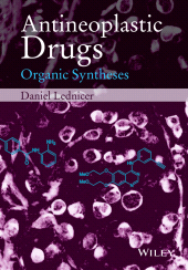 E-book, Antineoplastic Drugs : Organic Syntheses, John Wiley & Sons