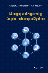 E-book, Managing and Engineering Complex Technological Systems, John Wiley & Sons