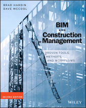 eBook, BIM and Construction Management : Proven Tools, Methods, and Workflows, John Wiley & Sons