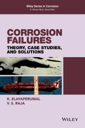 E-book, Corrosion Failures : Theory, Case Studies, and Solutions, John Wiley & Sons