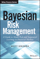 E-book, Bayesian Risk Management : A Guide to Model Risk and Sequential Learning in Financial Markets, John Wiley & Sons