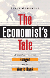 E-book, The Economist's Tale : A Consultant Encounters Hunger and the World Bank, Zed Books