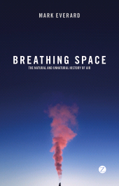 E-book, Breathing Space : The Natural and Unnatural History of Air, Zed Books