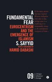 E-book, A Fundamental Fear : Eurocentrism and the Emergence of Islamism, Zed Books