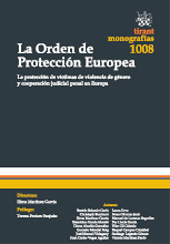 E-book, La Orden de Protección Europea : la protección de víctimas de violencia de género y cooperación judicial penal en Europa, Tirant lo Blanch