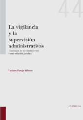 E-book, La vigilancia y la supervisión administrativas : un ensayo de su costrucción como relación jurídica, Tirant lo Blanch