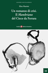 eBook, Un romanzo di crisi : il Mambriano del Cieco da Ferrara, Martini, Elisa, Società editrice fiorentina