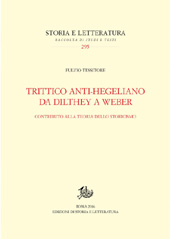 E-book, Trittico anti-hegeliano da Dilthey a Weber : contributo alla teoria dello storicismo, Edizioni di storia e letteratura